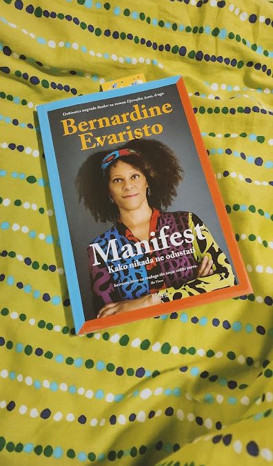 Bernardine Evaristo, Manifest: Kako nikada ne odustati