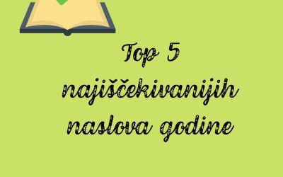 Top 5 najiščekivanijih naslova godine